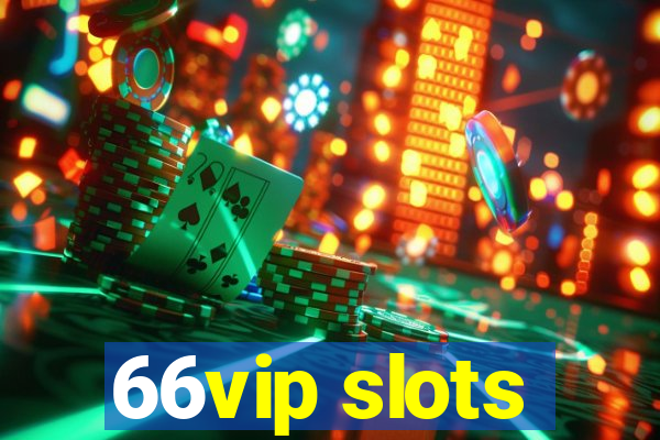 66vip slots